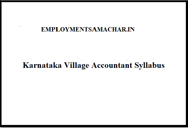 Karnataka Village Accountant Syllabus
